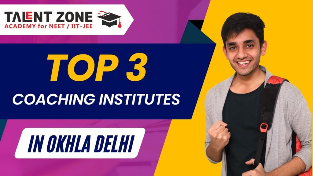 Top 3 Coaching Institutes In Okhla Delhi